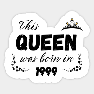 Queen born in 1999 Sticker